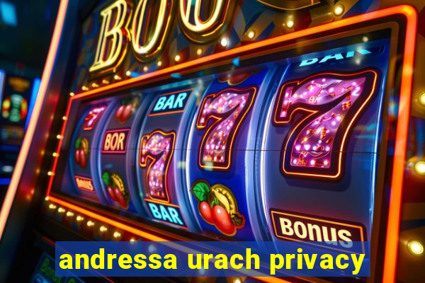 andressa urach privacy